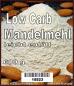 Preview: Low Carb Mandelmehl 600 g
